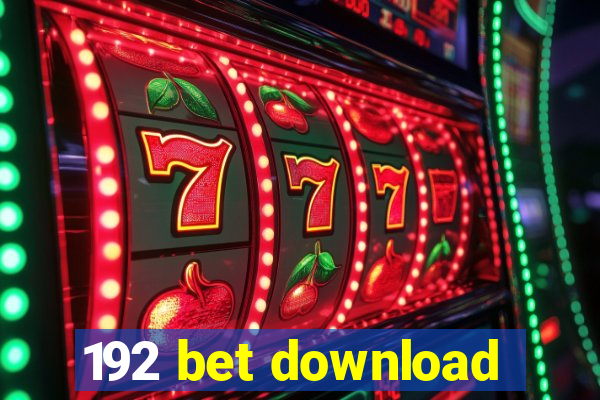 192 bet download